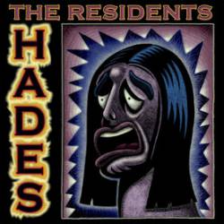 The Residents : Hades